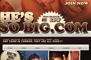 visit He's So Big porn review
